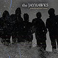 Mockingbird time,  The Jayhawks