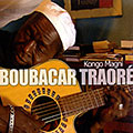 Kongo magni, Boubacar Traor 