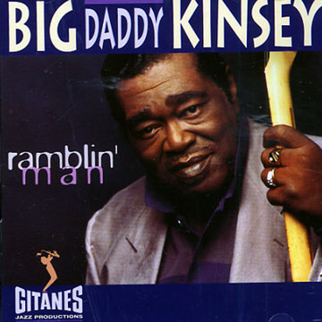 ramblin' man,Big Daddy Kinsey