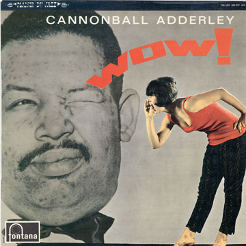 Wow !,Cannonball Adderley