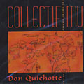 Don Quichotte,  Collectif Mu