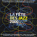 La fte des Jazz 2000  la Foire de Paris, Laurent Cugny , Antoine Herv , Tania Maria , Franck Tortiller
