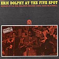 Eric Dolphy at the Five Spot, vol.2, Eric Dolphy
