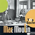 top secret, Marc Moulin