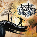 Last Band Standing,   Forty Thieves Orkestar