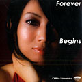 Forever begins, Chihiro Yamanaka