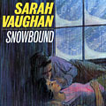 Snowbound, Sarah Vaughan