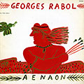Aenaon, Georges Rabol
