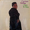 Here to stay, Carmen McRae
