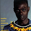 Missing you (mi yeewnii), Baaba Maal