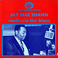 Confessin the blues, Jay Mac Shann