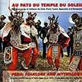 Au Pays du Temple du Soleil: Peru folklore et mythologie, Franois Jouffa.
