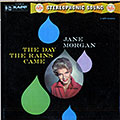The day the rains came, Jane Morgan