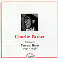 Young Bird 1945-1946 volume 5, Charlie Parker