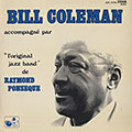 Bill Coleman accompagn par l' Original Jazz band de Raymond Fonseque, Bill Coleman