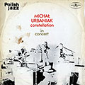 Michal Urbaniak constellation in concert, Michael Urbaniak