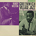 Greenwich village jazz, Cecil Payne , Randy Weston