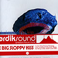 Le big sloppy kiss,  Various Artists