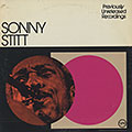 Sonny Stitt Previously Unreleased Recordings, Sonny Stitt