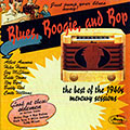 Blues , boogie, and bop: The best of the 1940s mercury sessions, Albert Ammons , Helen Humes , Jay McShann , Buddy Rich , Eddie Vinson , Cootie Williams