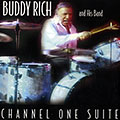 CHANNEL ONE SUITE - Buddy Rich and his band , Buddy Rich