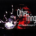 Other thing, Jean-Claude Bersegol