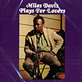 Plays for lovers, Miles Davis