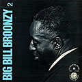 Big Bill Broonzy vol.2, Big Bill Broonzy