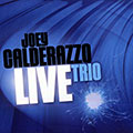 Live, Joey Calderazzo