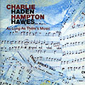 as long as there's music, Charlie Haden , Hampton Hawes
