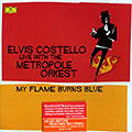 My flame burns blue, Elvis Costello