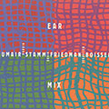 Ear Mix, Sbastien Boisseau , David Friedman , Daniel Humair , Marvin Stamm