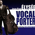 Vocal Porter, Jean Paul Elysee