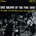 At the Five Spot, Vol. 1, Eric Dolphy