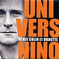 Univers Nino, Denis Colin