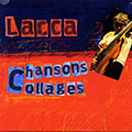 Chansons collages, Philippe Laccarriere