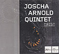 Twist, Joshua Arnold