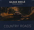 Country roads, Gildas Bocl
