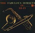 The fabulous Dorseys in hi-fi, Jimmy Dorsey , Tommy Dorsey