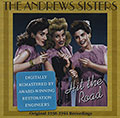 Hit the road,  The Andrews Sisters