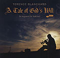 A Tale of God's Will, Terence Blanchard