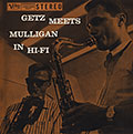 Getz Meets Mulligan in Hi-Fi, Stan Getz , Gerry Mulligan