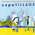 Copa village, Antonio Adolfo , Hendrik Meurkens , Carol Saboya