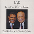Live at the kerrytown concert house, Charlie Gabriel , Red Richards