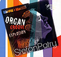Organ groove explosion, Stfan Patry
