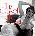 La pasion, Luz Casal