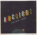 Arclight, Julian Lage