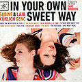 In your own sweet way, Laia Genc , Sabine Kuhlich