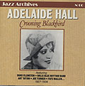 Crooning blackbird, Adelaide Hall