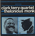 Clark Terry quartet , Thelonious Monk , Clark Terry